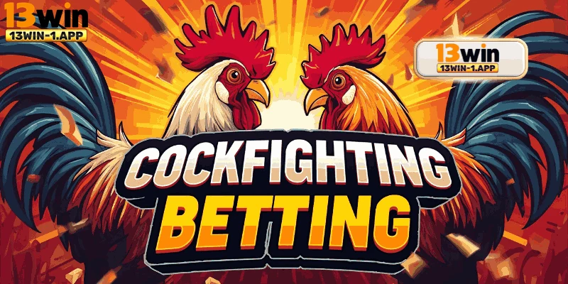 Giao diện Đá Gà 13win trực quan thân thiện với người dùng