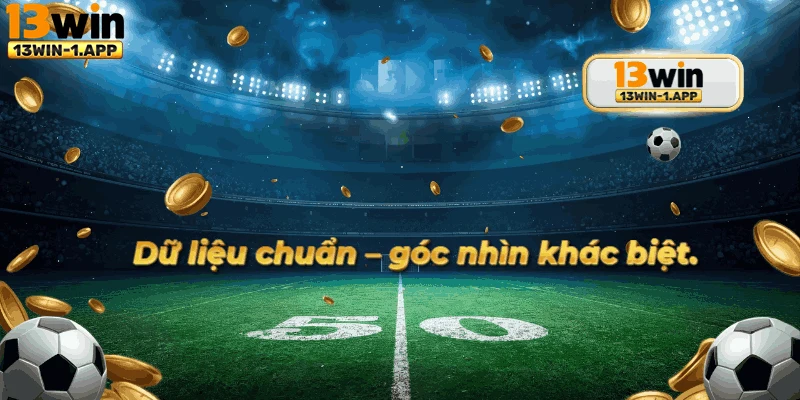 Khuyến mãi đăng ký mới siêu hấp dẫn tại Thể thao 13win